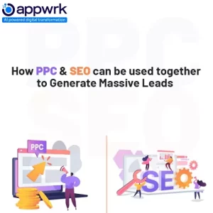 How PPC & SEO can be used together to generate massive leads