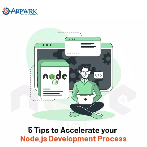 5 Tips to Accelerate your Node.js Development Process