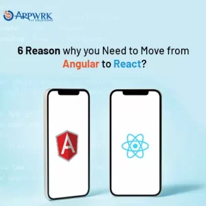 6 Reason why you Need to Move from Angular to React