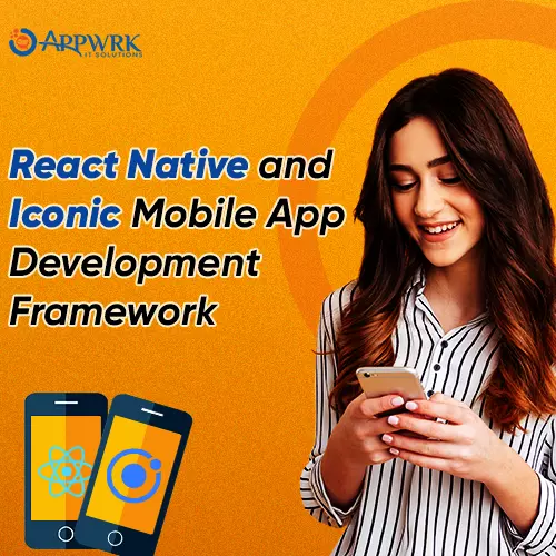 React Native - An Iconic Mobile App Development Framework