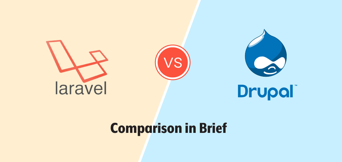Brief Comparison of Laravel Vs Drupal