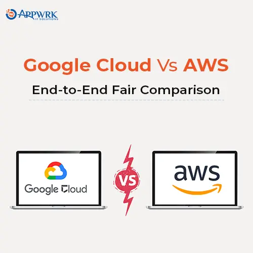 Google Cloud Vs AWS:
