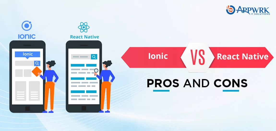 Ionic Vs React Native Pros And Cons 