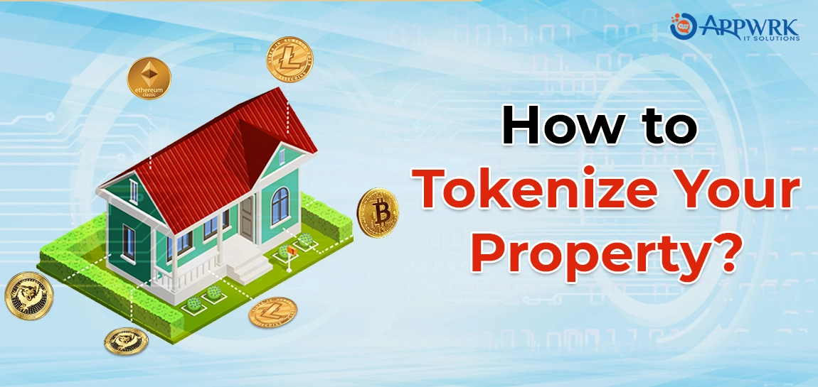 How to Tokenize Your Property