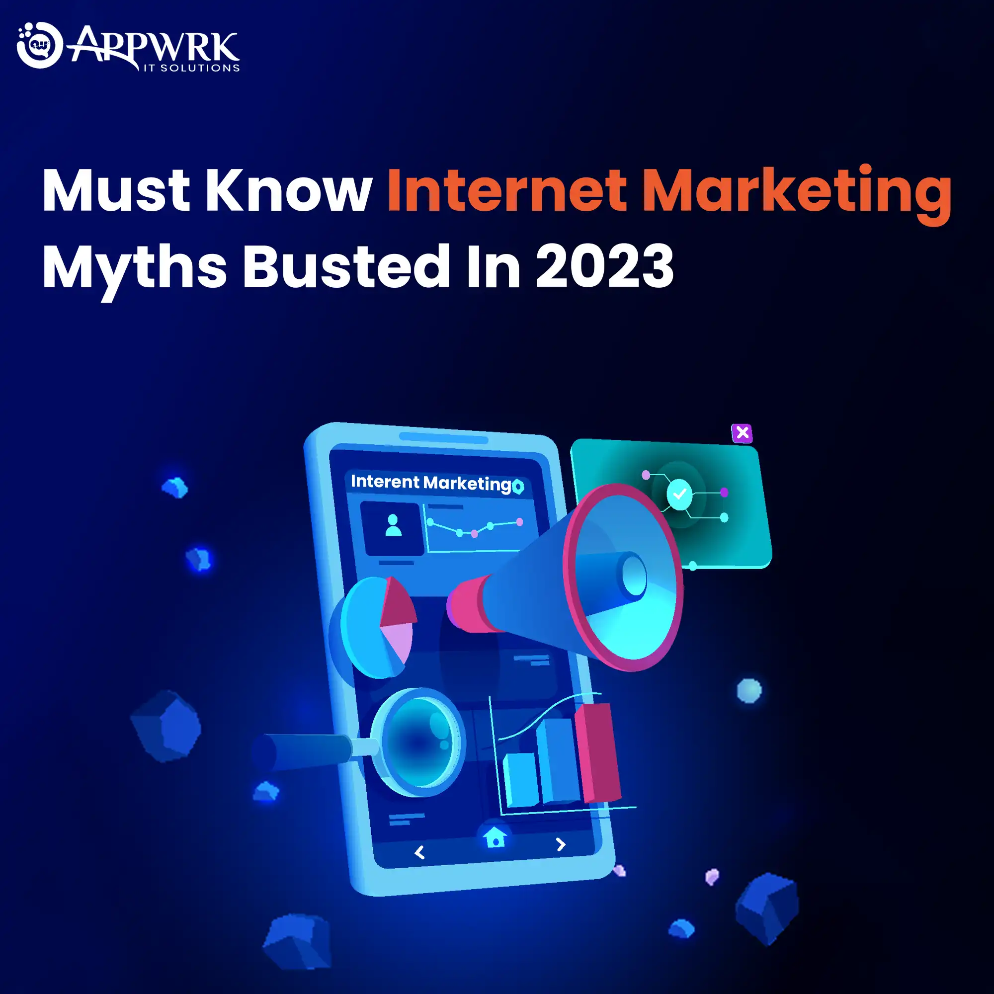 Must Know Internet Marketing Myths Busted in 2023
