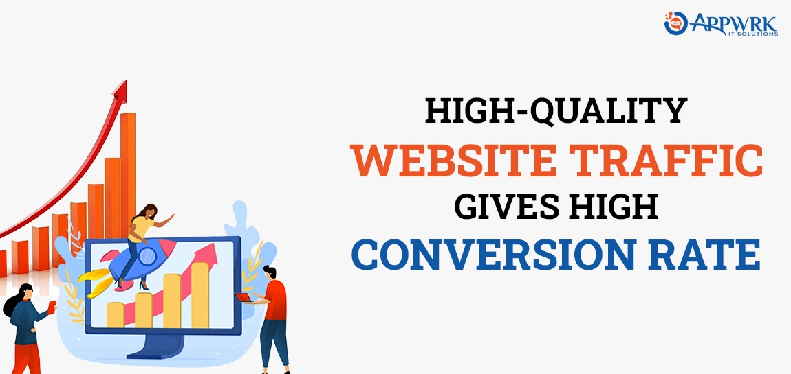 High Quality Website Traffic  Gives High Conversion Rate