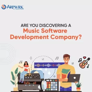 Music Software Development Company – APPWRK IT Solutions
