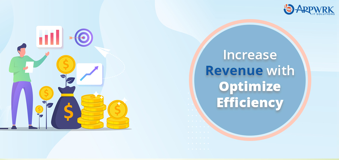 Better Efficiency and Increased Revenue - APPWRK