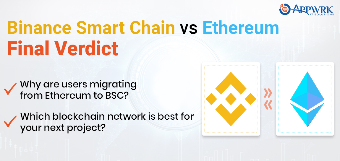 Final Verdict- BSC or Ethereum, which will shine in the blockchain world 