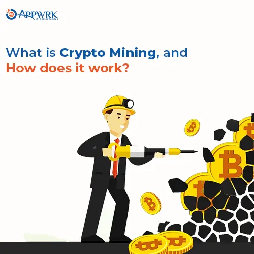 What is Crypto Mining and How does it work