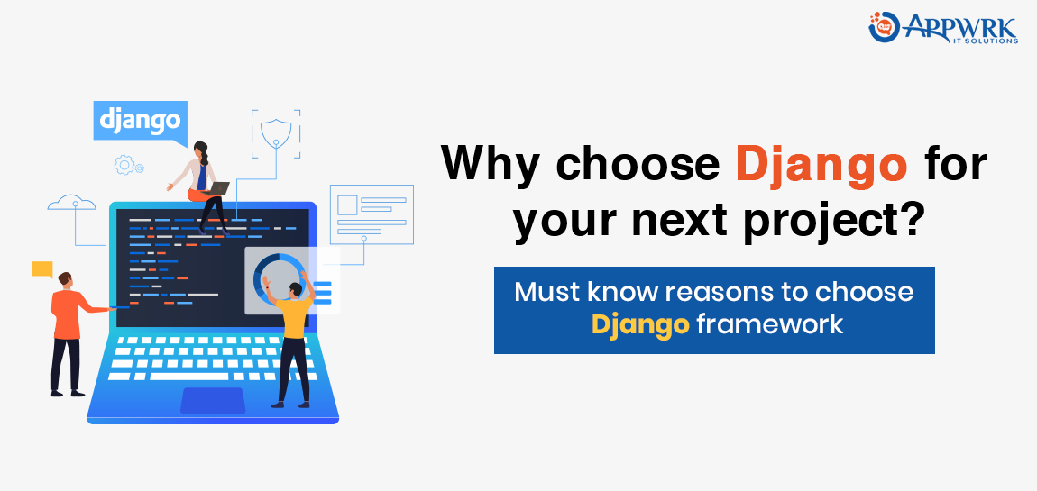 Why choose Django for your next project?