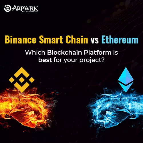 Binance Smart Chain vs Ethereum: Who will win the Blockchain War