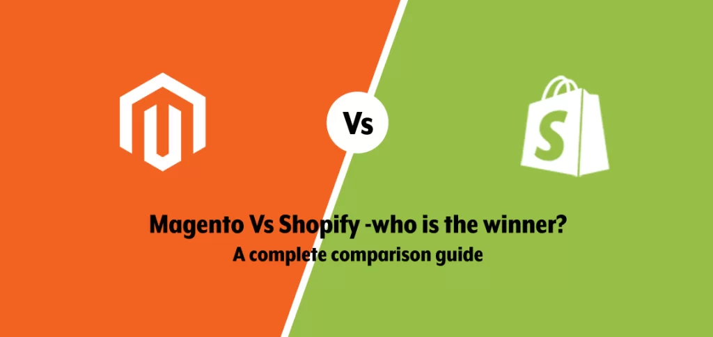 Detailed Comparison Of Magento vs Shopify