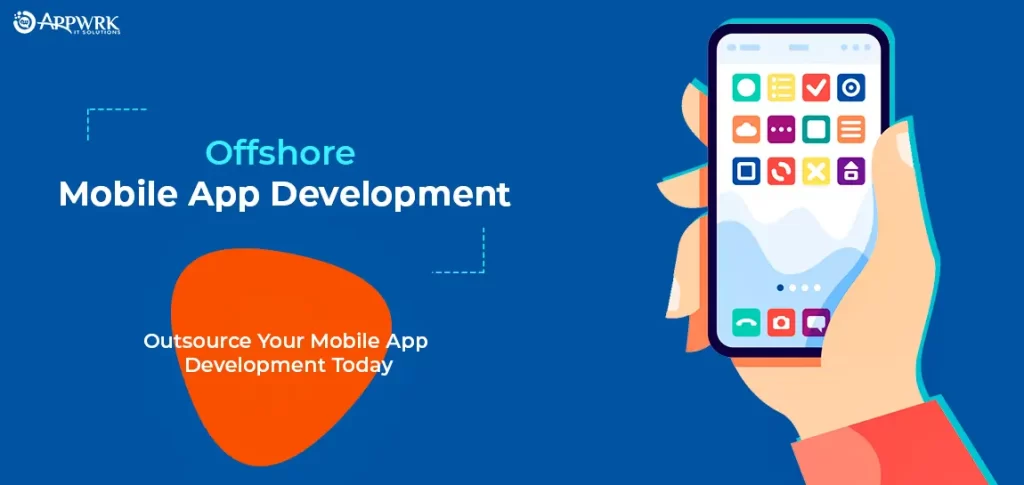 What is Offshore Mobile App Development