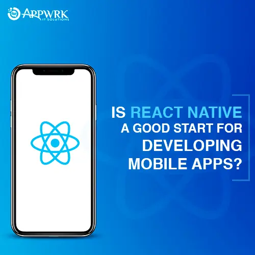 Is React Native a Good Start for Developing Mobile Apps?