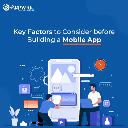 Key Success Factors to Consider Before Building a Mobile App