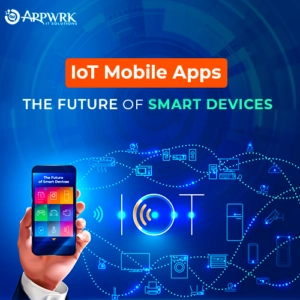 IoT Mobile Apps: The Future of Smart Devices