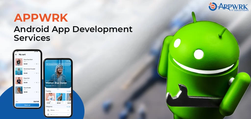 Services offered by Android App Development Company Singapore