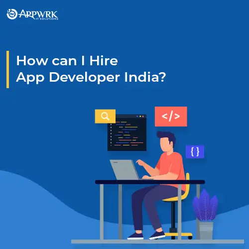 How-can-I-Hire-App-Developer-India