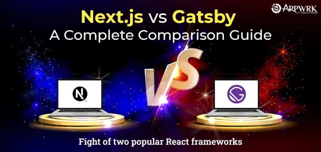 Next.js vs Gatsby: Detailed Comparison