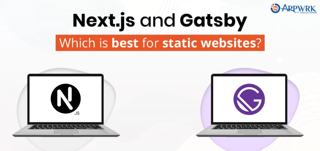 Next.js vs Gatsby: Static sites