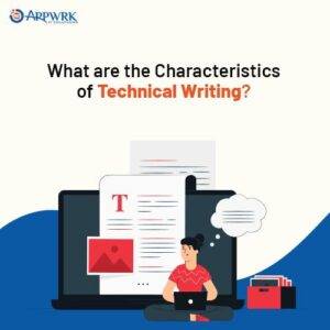 What are the Characteristics of Technical Writing
