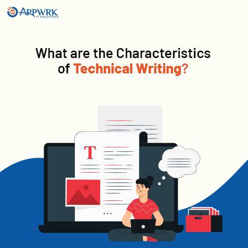 What are the Characteristics of Technical Writing