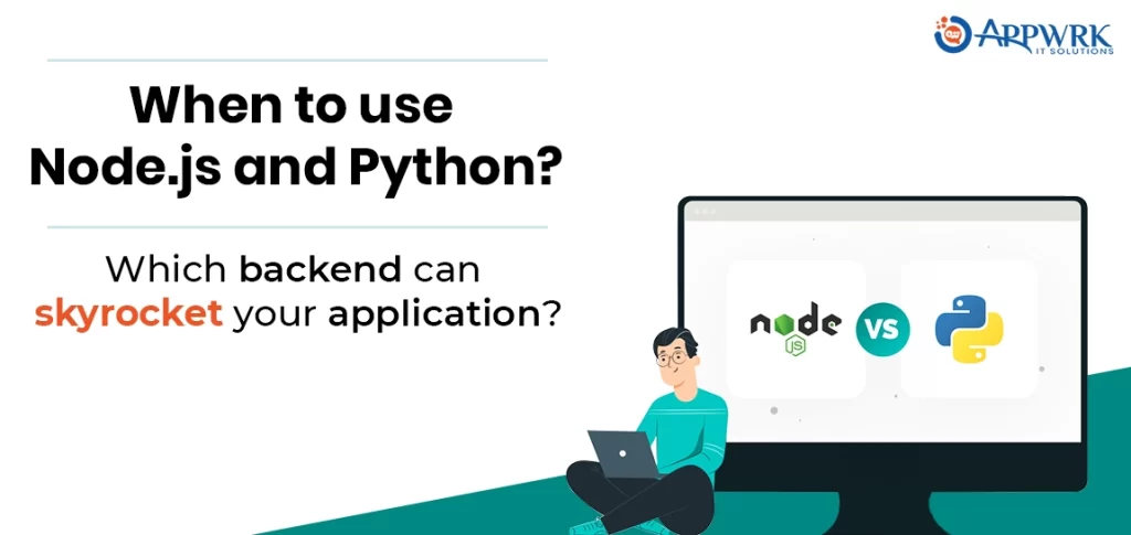 Node.js vs. Python: When and where to use?