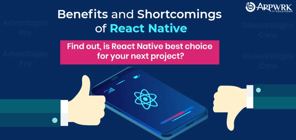 React Native Advantages and Disadvantages