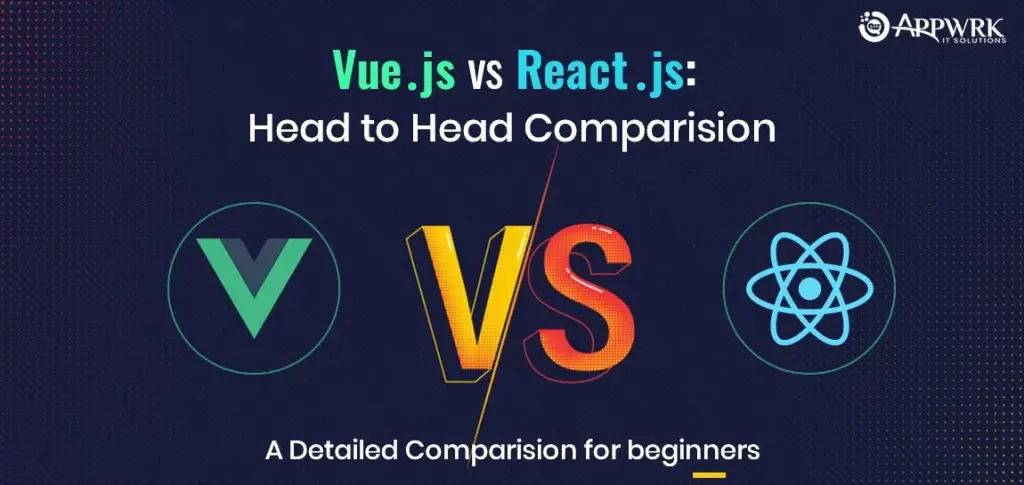 Vue.js vs React.js: Detailed Comparison