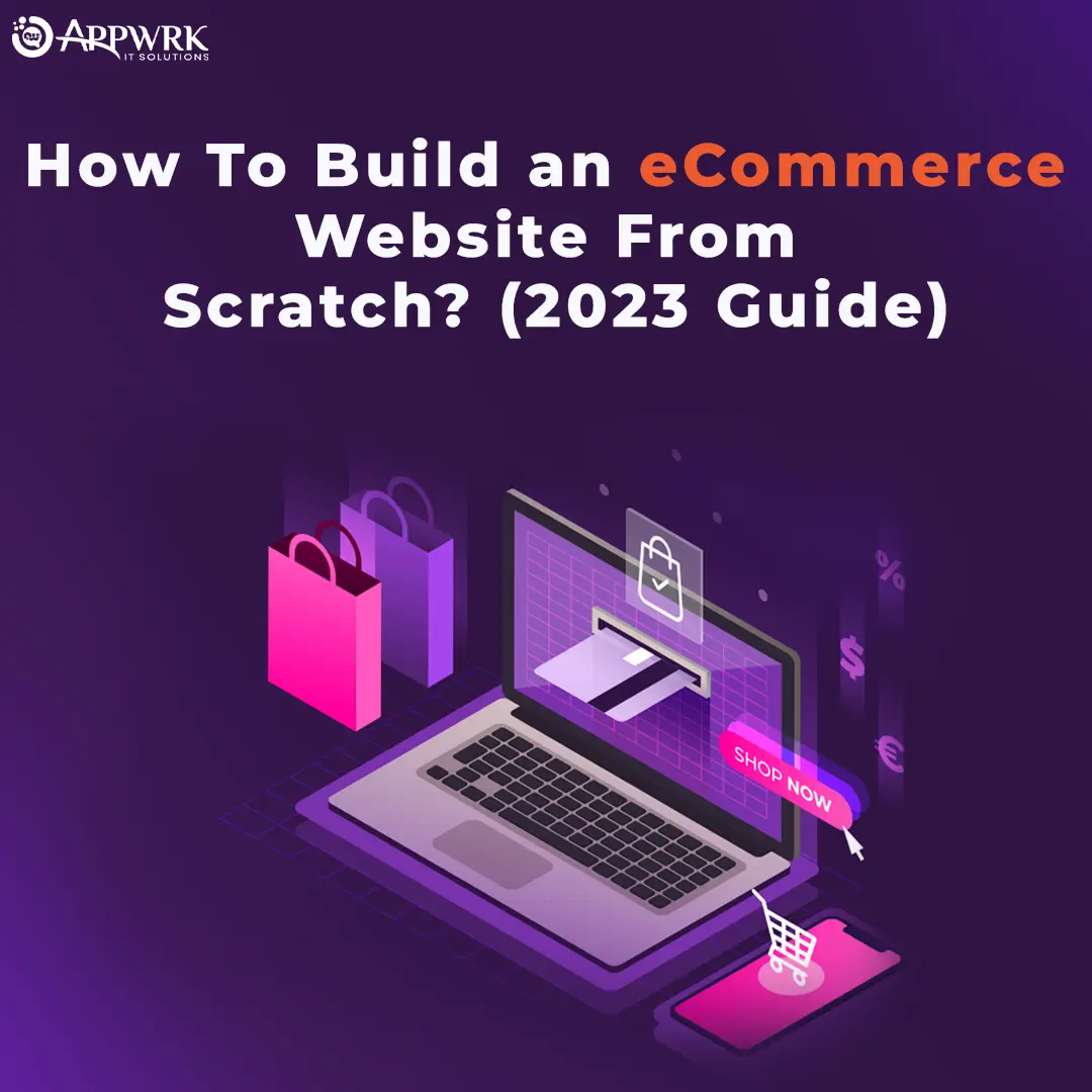 how-to-build-an-ecommerce-website-from-scratch-2023-guide