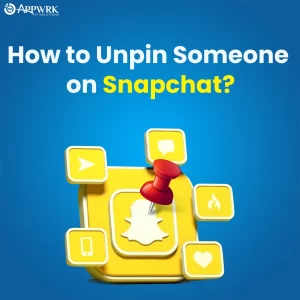 How to Unpin Someone on Snapchat?