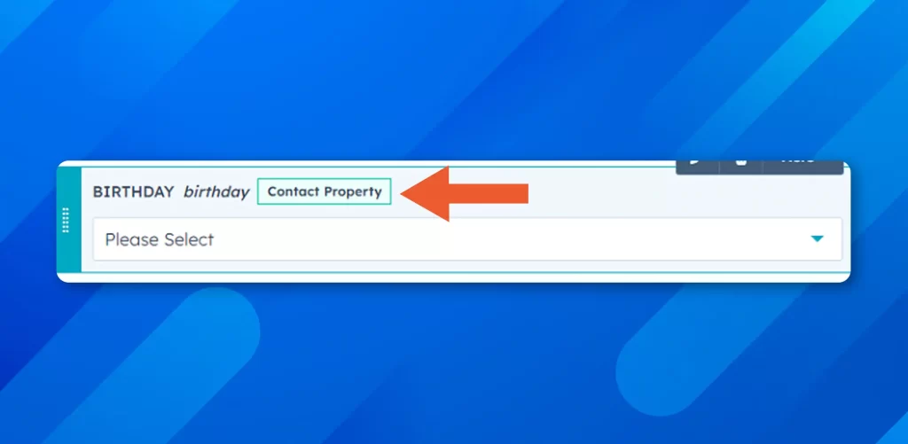 How to Add Birthday Field to the HubSpot Form: Step 5(b) (Click 'Contact Property')