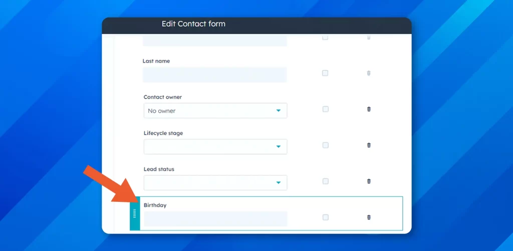 How to access and update the birthday field in the HubSpot form builder: Step 6 (Select 'Birthday')