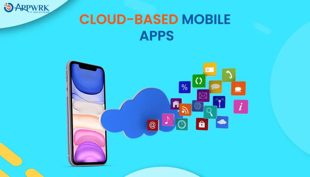 Cloud-Based Mobile Apps - iOS App Development Trend