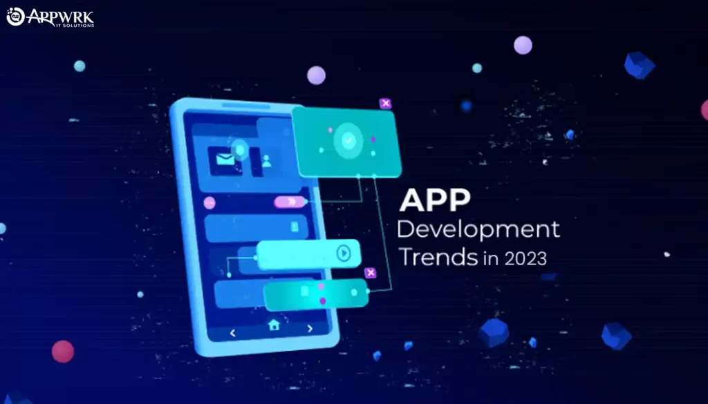 App Development Trends in 2023