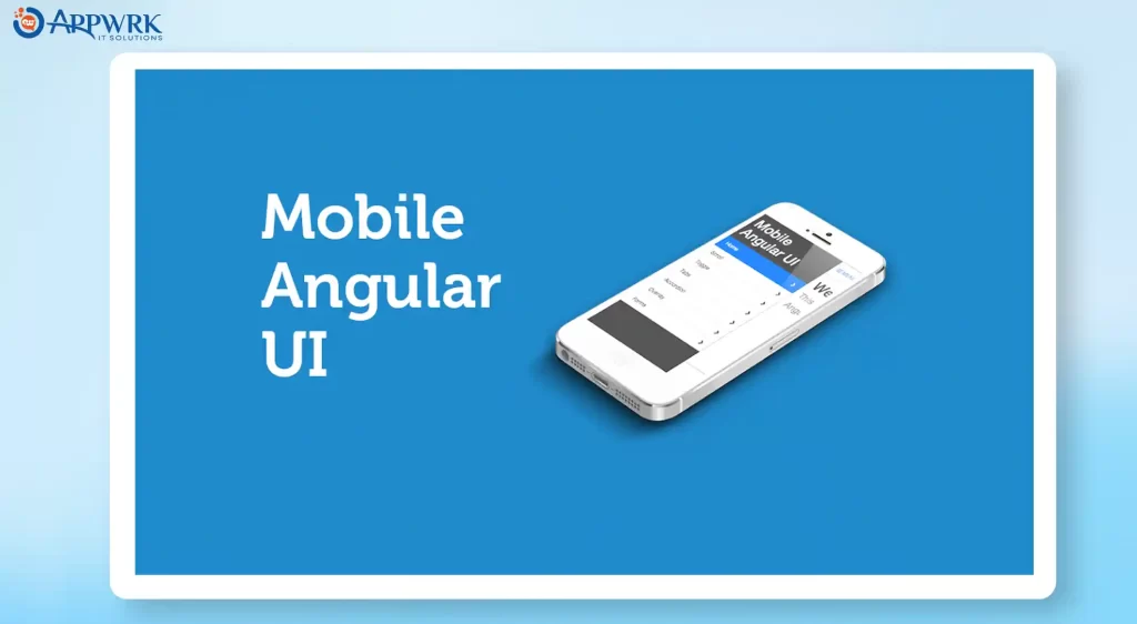 Mobile Angular UI