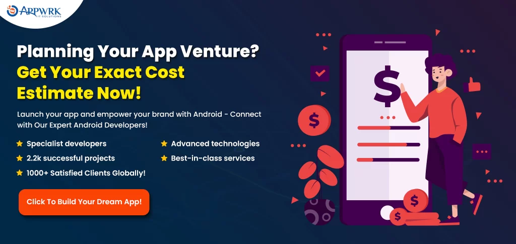 What is the Cost of Developing an Android App?