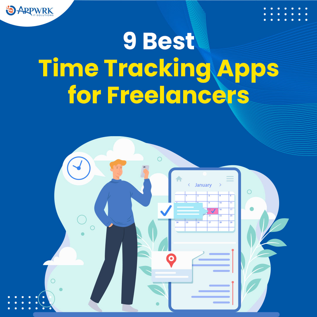 9 Best Time Tracking Apps for Freelancers