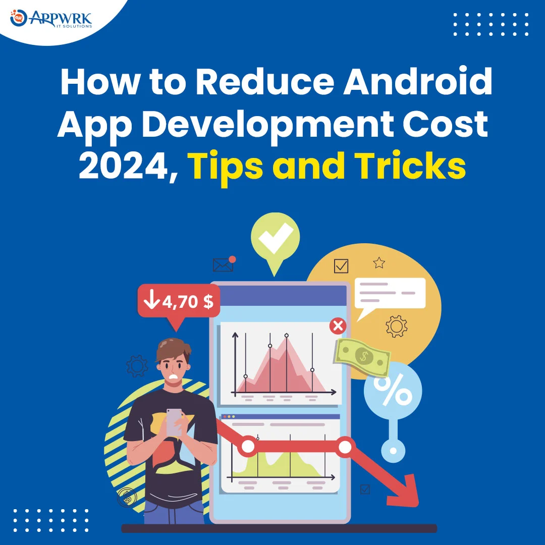 Reduce Android App Development Cost