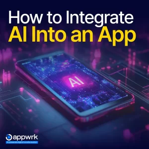 How to Integrate AI Into an App