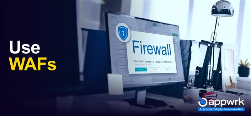 Web app security checklist- Use WAFs