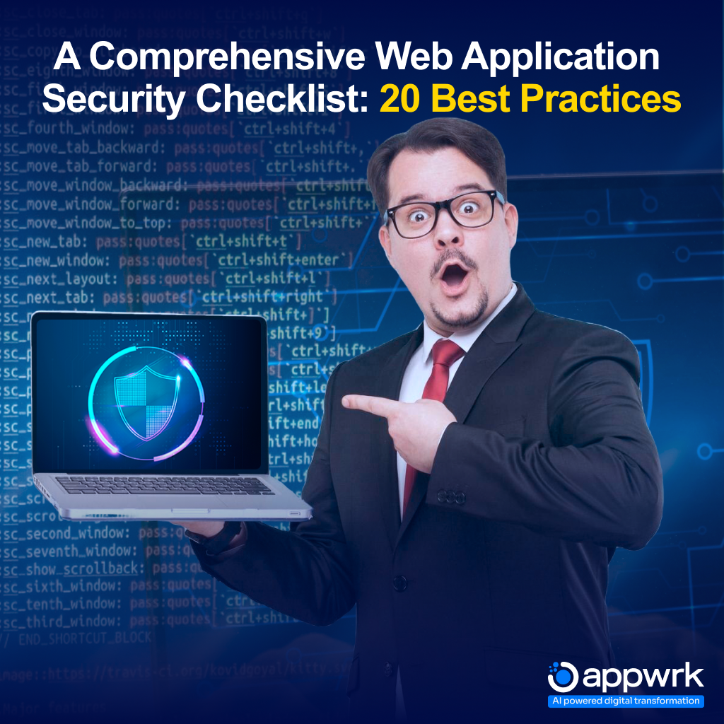 A comprehensive web application security checklist: 20 Best practices