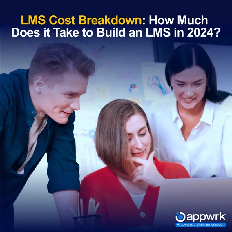 LMS Cost Breakdown: How Much Does It Take to Build an LMS in 2024?