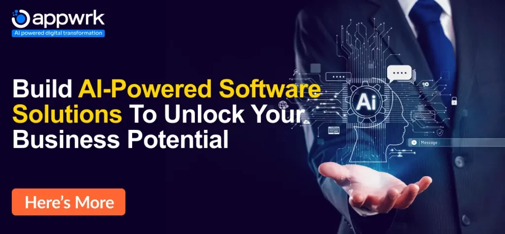 Build AI-Powered Software Solutions to Unlock Your Business Potential