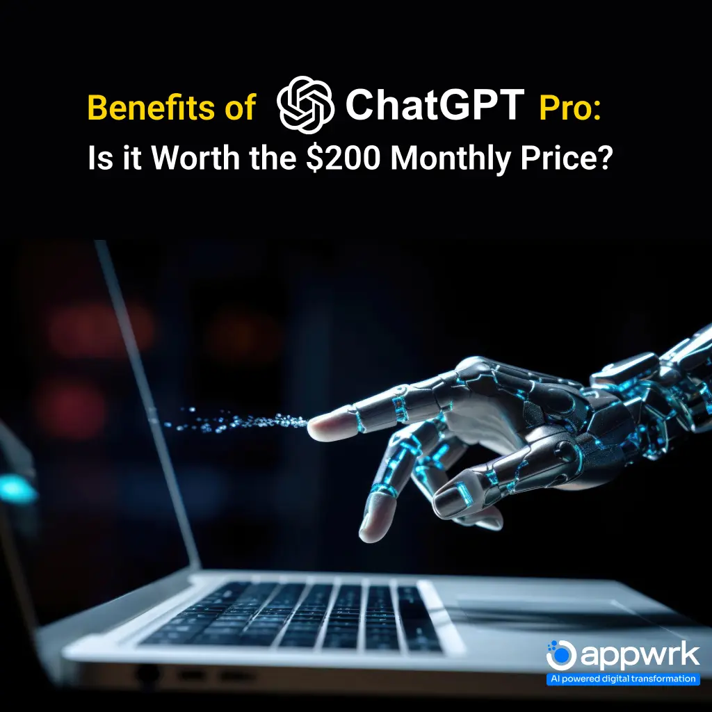 Benefits of ChatGPT Pro: It is Worth the $200 Monthly Price?