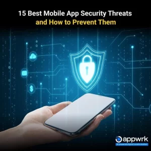 15 Mobile App Security Threats and How to Prevent Them