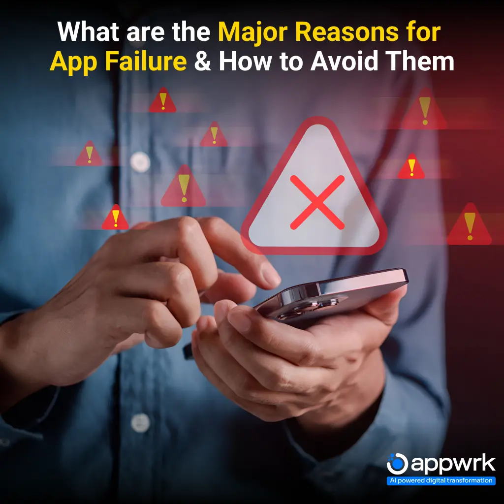 What are the Major Reasons for App Failure & How to Avoid Them