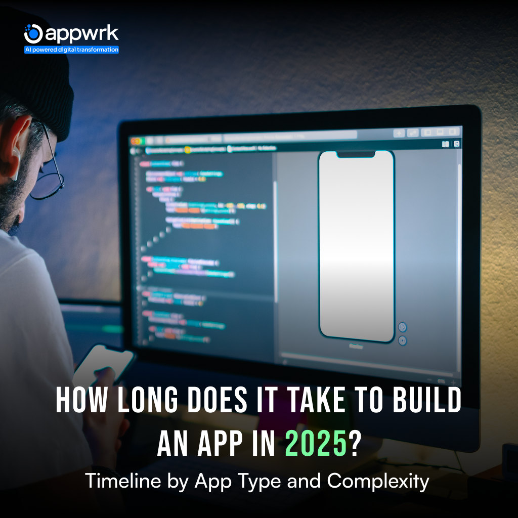 How Long Does It Take to Build an App in 2025? Timeline by App Type and Complexity