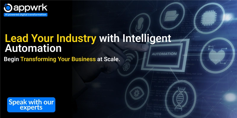 Lead your Industry with intelligent automation